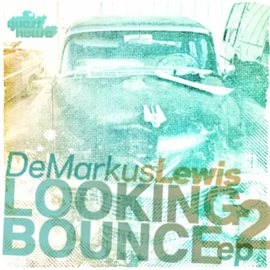 Cover image for Looking 2 Bounce EP