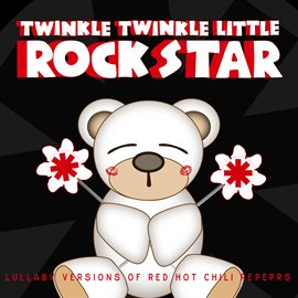 Cover image for Lullaby Versions of Red Hot Chili Peppers