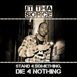 Cover image for Stand 4 Something, Die 4 Nothing