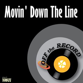Cover image for Movin' Down The Line