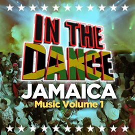 Cover image for In The Dance Music, Jamaica Vol.1