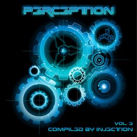 Imagen de portada para Perception Volume 3 - Compiled By Injection