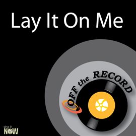 Cover image for Lay It On Me