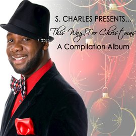 Cover image for S. Charles Presents. . . . This Way For Christmas