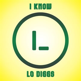 Cover image for I Know Lo Diggs