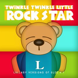 Cover image for Lullaby Versions of Glee V.1