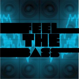 Cover image for Feel The Bass