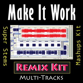 Imagen de portada para Make It Work (Remix Kit)