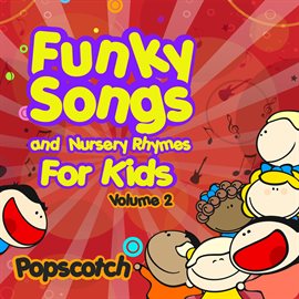 Cover image for Funky Songs and Nursery Rhymes for Kids Vol. 2