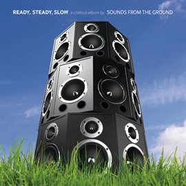 Cover image for Ready, Steady, Slow (A Chillout Album)