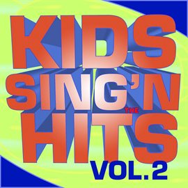 Cover image for Kids Sing'n The Hits Vol. 2