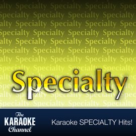 Cover image for The Karaoke Channel: In the style of "Specialty", Vol. 2