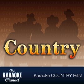 Cover image for The Karaoke Channel - Country Hits of 1999, Vol. 11