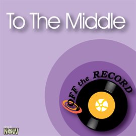 Cover image for To the Middle