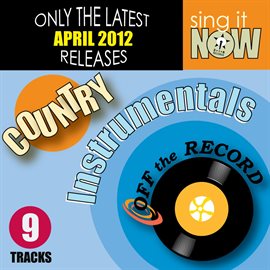 Cover image for April 2012 Country Hits Instrumentals