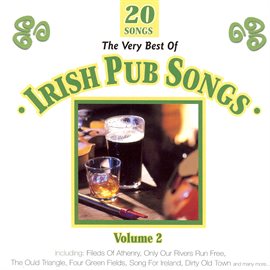 Cover image for The Very Best Of Irish Pub Songs, Vol. 2