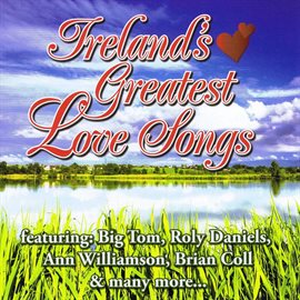 Cover image for Ireland's Greatest Love Songs