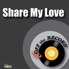 Cover image for Share My Love  - Single