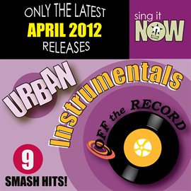 Cover image for April 2012 Urban Hits Instrumentals