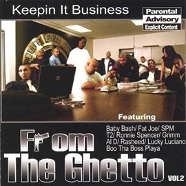Cover image for From The Ghetto, Vol. 2: Keepin It Business