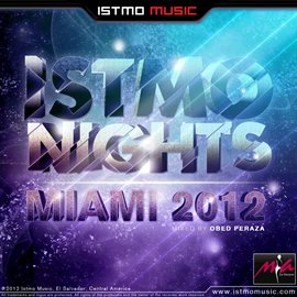 Imagen de portada para Istmo Nights Miami 2012 Compilation