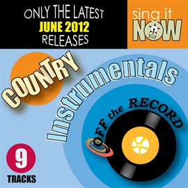 Cover image for June 2012 Country Hits Instrumentals