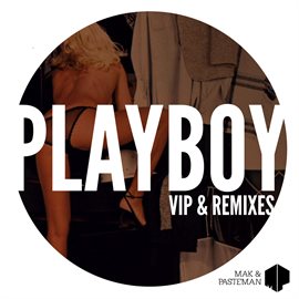 Cover image for Playboy VIP & Remixes