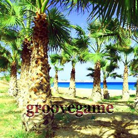 Cover image for Groovegame (Beach Housemusic Compilation)