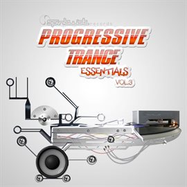 Cover image for Progressive Trance Essentials Vol.3