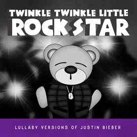 Cover image for Lullaby Versions of Justin Bieber