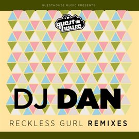 Cover image for Reckless Gurl Remixes EP