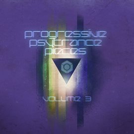 Cover image for Progressive & Psy Trance Pieces Vol.3
