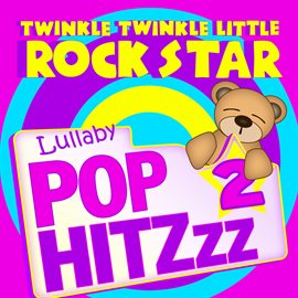 Cover image for Lullaby Pop HitZzz 2