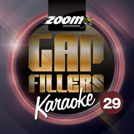 Cover image for Zoom Karaoke Gap Fillers - Volume 29