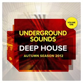 Imagen de portada para Deep House Autumn Season 2012 - Underground Sounds, Vol.1