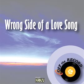 Cover image for Wrong Side of a Love Song