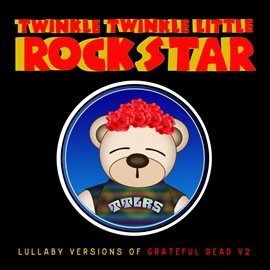 Cover image for Lullaby Versions of Grateful Dead V.2