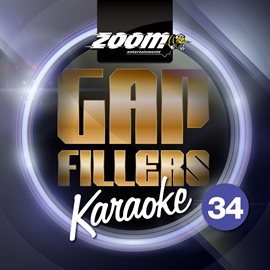 Cover image for Zoom Karaoke Gap Fillers - Vol. 34
