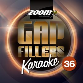 Cover image for Zoom Karaoke Gap Fillers - Vol. 36