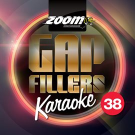 Cover image for Zoom Karaoke Gap Fillers - Vol. 38