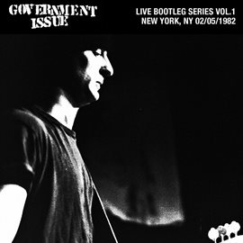 Cover image for Live Bootleg Series Vol. 1: 02/05/1982 New York, NY @ CBGB
