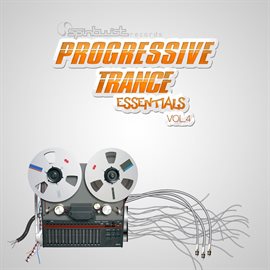 Cover image for Progressive Trance Essentials Vol.4