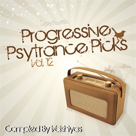 Cover image for Progressive Psy Trance Picks Vol.12