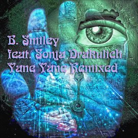 Cover image for Yane Yane Remixed (Feat. Sonja Drakulich)