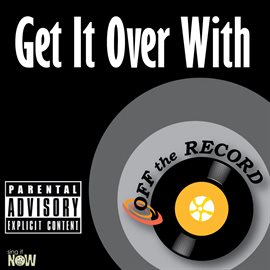 Cover image for Get It Over With - Single