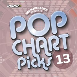 Cover image for Zoom Karaoke: Pop Chart Picks 13