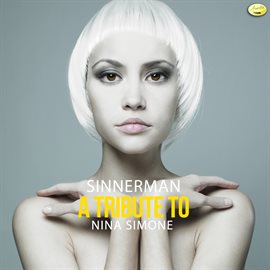 Cover image for Sinnerman (A Tribute to Nina Simone)