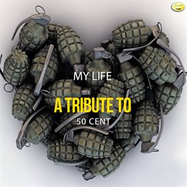 Cover image for My Life - A Tribute to 50 Cent