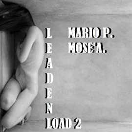 Cover image for Leaden Load 2 (feat Mose'Alborghetti)