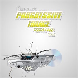 Cover image for Progressive Trance Essentials, Vol. 5
